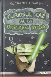Tom Angleberger - Curiosul caz al lui Origami Yoda