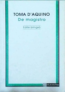 Toma D`Aquino - De Magistro. Editie bilingva