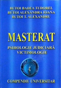 Tudorel Badea Butoi - Masterat. Psihologie judiciara. Victimologie
