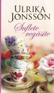 Ulrika Jonsson - Suflete regasite