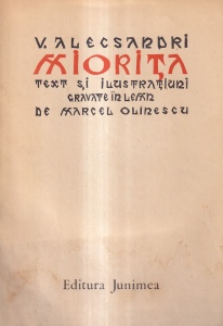 V. Alecsandri - Miorita: Text si ilustratii gravate in lemn de Marcel Olinescu