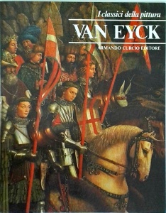 Van Eyck. I classici della pittura