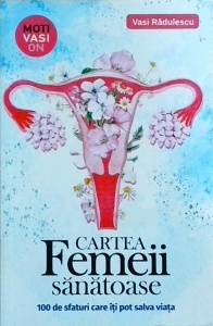 Vasi Radulescu - Cartea femeii sanatoase