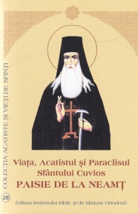 Viata, Acatistul si Paraclisul Sfantului Cuvios Paisie de la Neamt