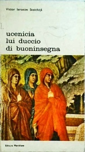 Victor Ieronim Stoichita - Ucenicia lui Duccio di Buoninsegna