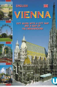 Vienna: City Guide with a City Map and a Map of the Underground