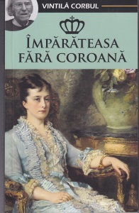 Vintila Corbul - Imparateasa fara coroana - Img 1