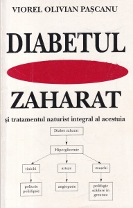 Viorel Olivian Pascanu - Diabetul zaharat si tratamentul naturist integral al acestuia