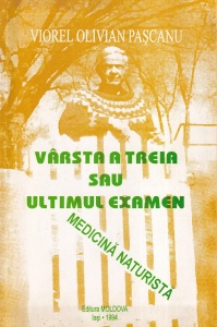 Viorel Olivian Pascanu - Varsta a treia sau ultimul examen