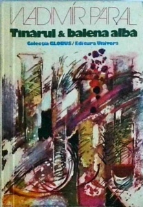 Vladimir Paral - Tanarul si balena alba