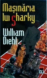 William Diehl - Masinaria lui Sharky