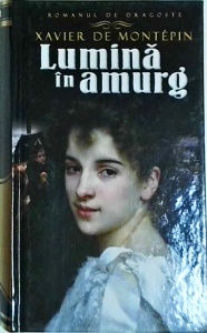 Xavier de Montepin - Lumina in amurg (2012)