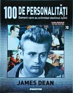 100 de personalitati. Oameni care au schimbat destinul lumii. James Dean, numarul 70
