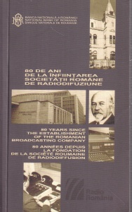 80 de ani de la infiintarea Societatii Romane de Radiodifuziune