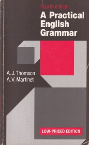 A. J. Thomson, A. V. Martinet - A Practical English Grammar