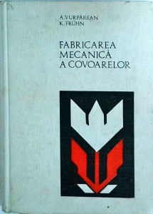 A. Vurparean, K. Fruhn - Fabricarea mecanica a covoarelor