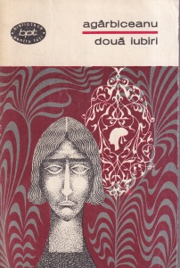 Agarbiceanu - Doua iubiri