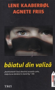 Agnete Friis, Lene Kaaberbol - Baiatul din valiza