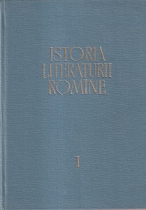 Al. Rosetti - Istoria literaturii romane, volumul 1: Folclorul. Literatura romana in perioada feudala (1400-1780)