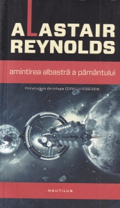 Alastair Reynolds - Amintirea albastra a Pamantului