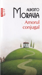 Alberto Moravia - Amorul conjugal (2020)