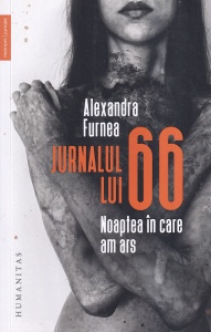 Alexandra Furnea - Jurnalul lui 66. Noaptea in care am ars