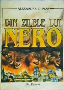 Alexandre Dumas - Din zilele lui Nero