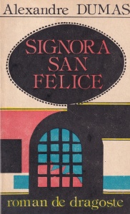 Alexandre Dumas - Signora San Felice