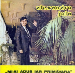 Alexandru Jula – Mi-ai adus iar primavara