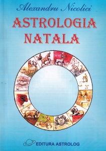 Alexandru Nicolici - Astrologia natala