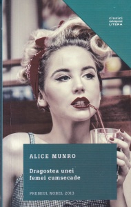 Alice Munro - Dragostea unei femei cumsecade (2018)