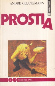 Andre Glucksmann - Prostia
