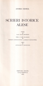 Andrei Otetea - Scrieri istorice alese