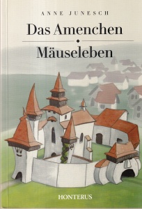Anne Junesch - Das Amenchen. Mauseleben