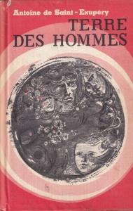 Antoine de Saint-Exupery - Terre des hommes