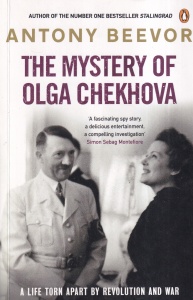 Antony Beevor - The Mystery of Olga Chekhova. A Life Torn Apart by Revolution and War