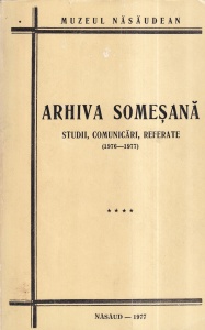 Arhiva Somesana. Studii, comunicari, referate, volumul 4 (1976-1977) - Grigore Gazdac, Alexandru Giurgiuca, Simon Lupsan