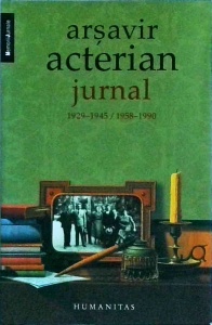 Arsavir Acterian - Jurnal 1929-1945, 1958-1990