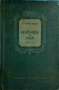 Arthur Miller - Vrajitoarele din Salem
