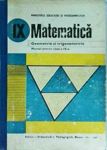 Augustin Cota - Matematica. Manual pentru clasa a IX-a. Geometrie si trigonometrie