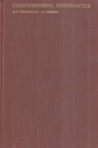 B.P. Demidovich, I.A. Maron - Computational Mathematics