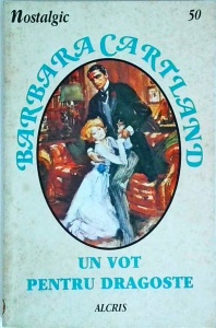 Barbara Cartland - Un vot pentru dragoste