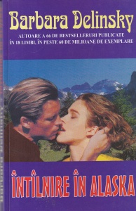 Barbara Delinsky - Intalnire in Alaska