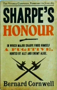 Bernard Cornwell - Sharpe's Honour. Richard Sharpe and the Vitoria Campaign. February to June 1813