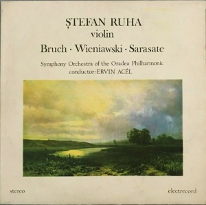 Bruch, Wieniawski, Sarasate, Stefan Ruha Violin. Symphony Orchestra of the Oradea Philharmonic, conductor: Ervin Acel