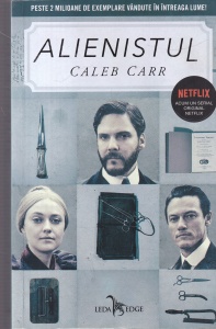 Caleb Carr - Alienistul