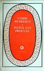 Camil Petrescu - Patul lui Procust (1983)