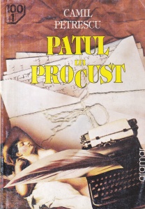 Camil Petrescu - Patul lui Procust (2006)