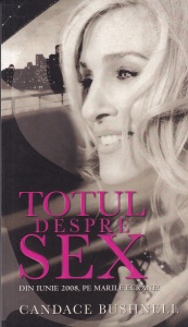 Candace Bushnell - Totul despre sex
