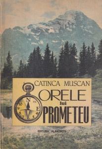 Catinca Muscan - Orele lui Prometeu